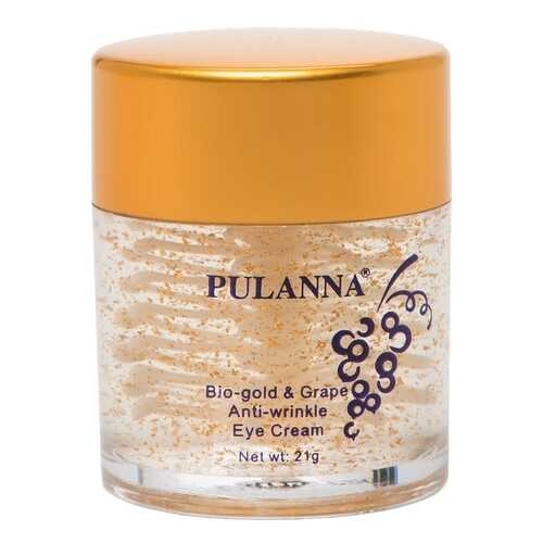 Крем для глаз PULANNA Bio-gold & Grape Anti-wrinkle Eye Cream 21 г в Магнит Косметик
