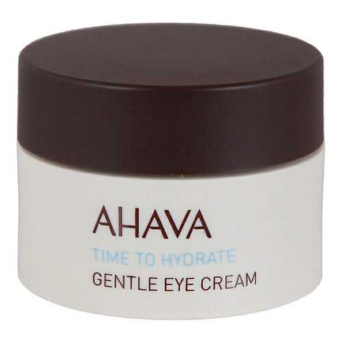 Крем для кожи вокруг глаз Ahava Time To Hydrate Gentle Eye Cream легкий, 15 мл в Магнит Косметик